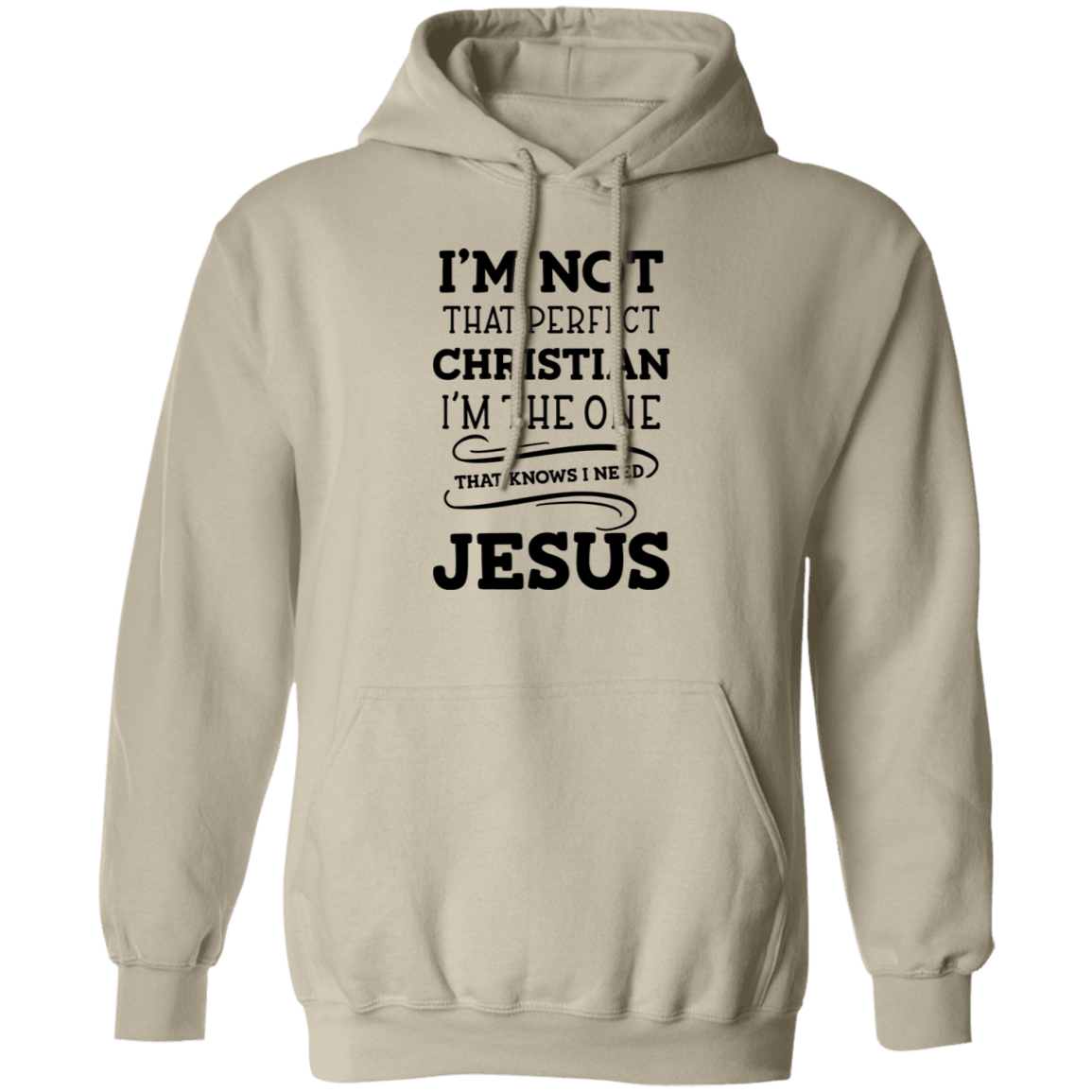 I'm Not That Perfect Christian Pullover Hoodie