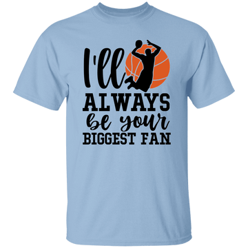 Biggest Fan T-Shirt