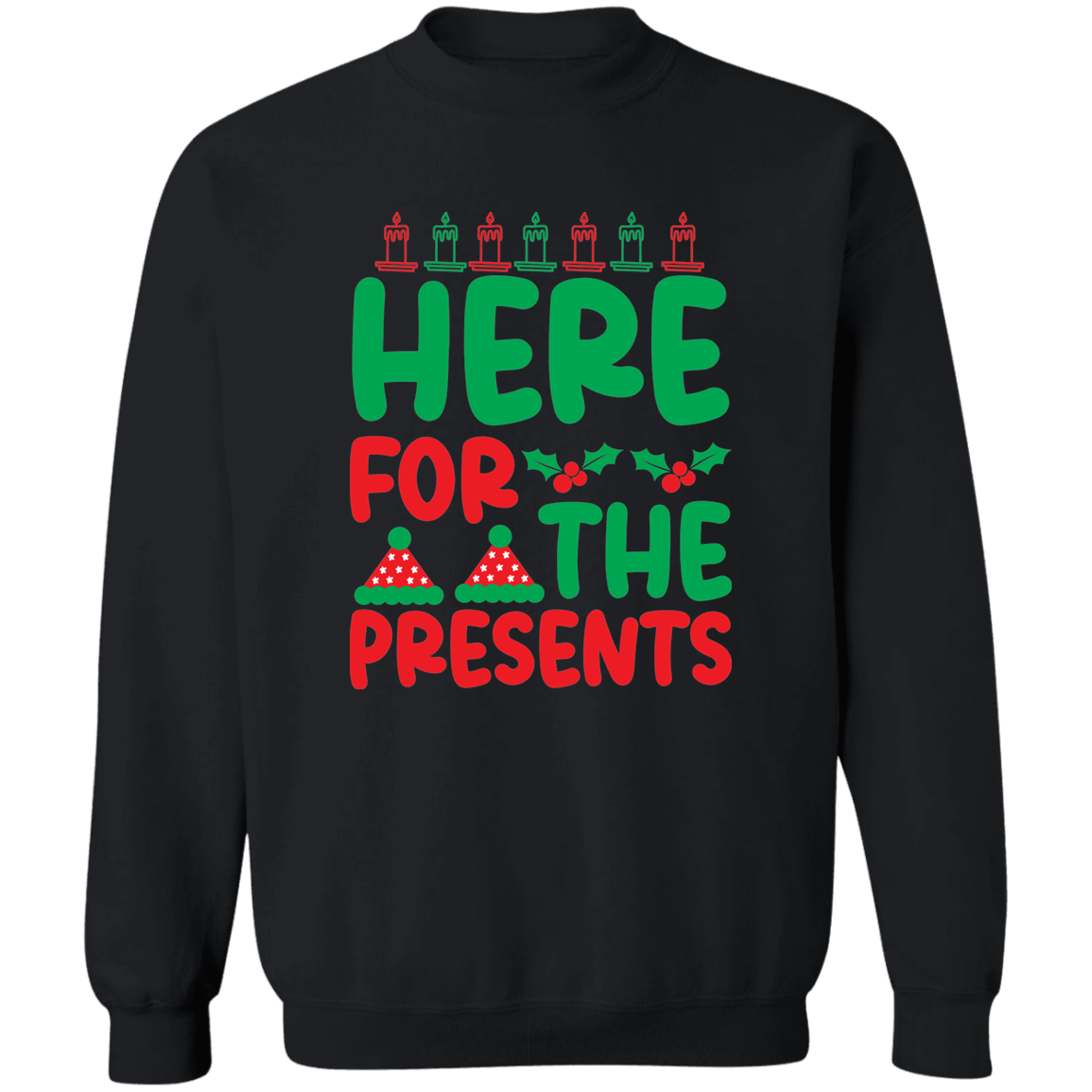 Here for the Presents Crewneck Pullover Sweatshirt