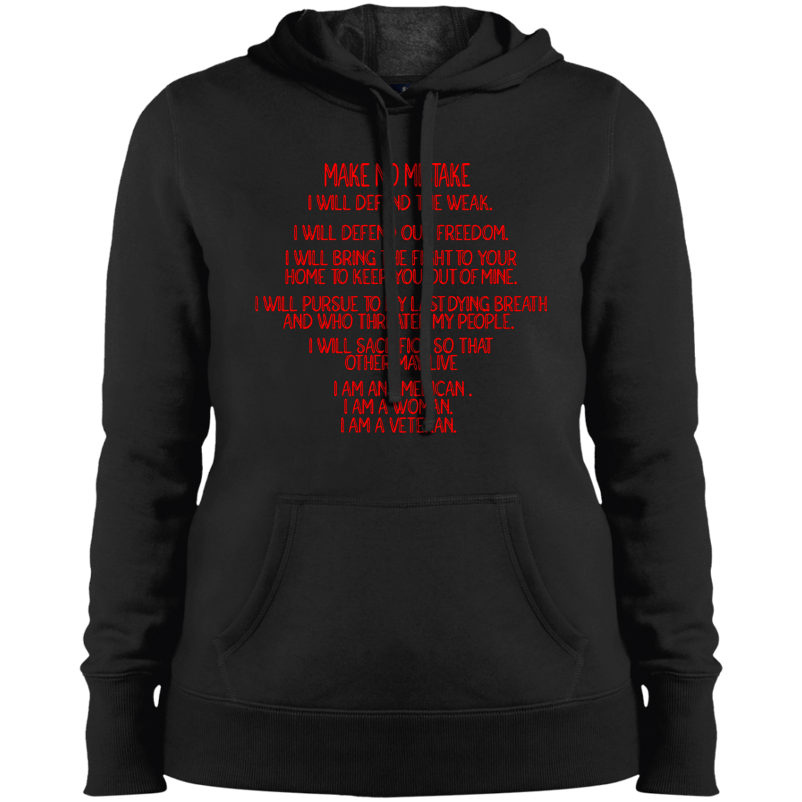 Make No Mistake Ladies' Pullover Hooded Sweatshirt