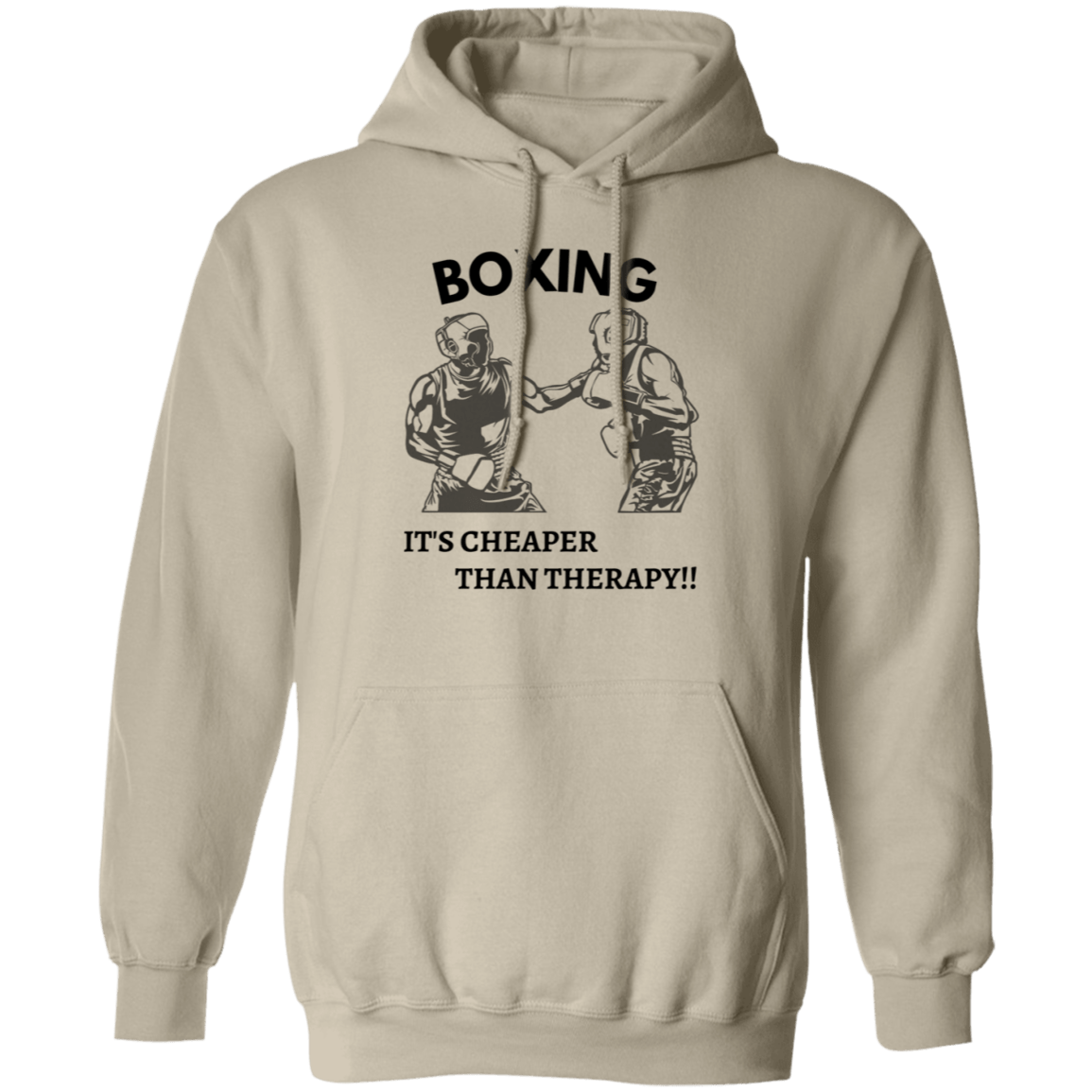 Boxing Is Cheaper Than Therapy Pullover Hoodie