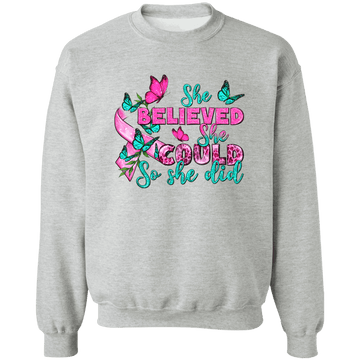 She Believed Unisex Crewneck Pullover Sweatshirt