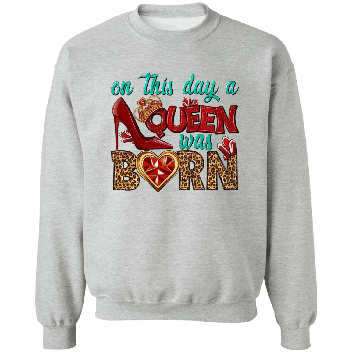 Queen was born Unisex Crewneck Pullover Sweatshirt
