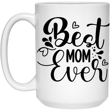 Best Mom Ever 15 oz.  Mug