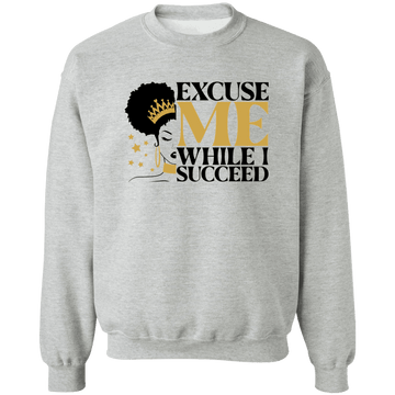 Excuse Me Ladies Crewneck Pullover Sweatshirt