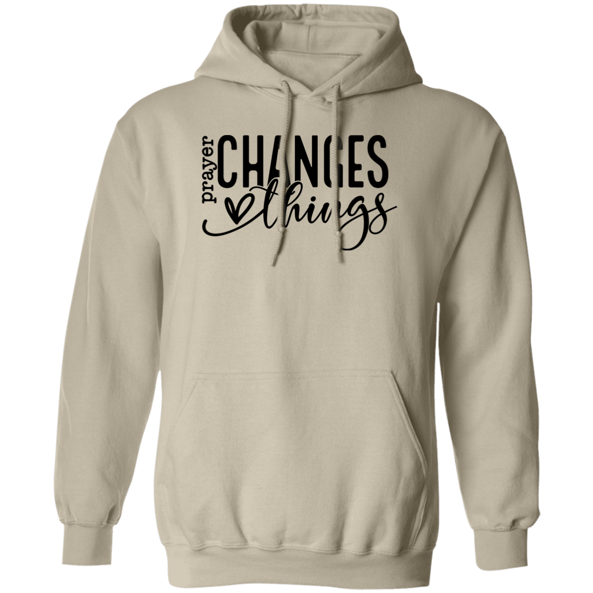 Prayer changes things Pullover Hoodie