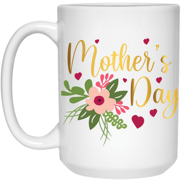Mother's Day....15 oz. Mug