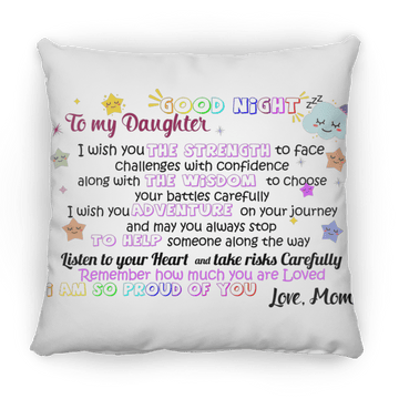 To My Daughter Large Square Pillow