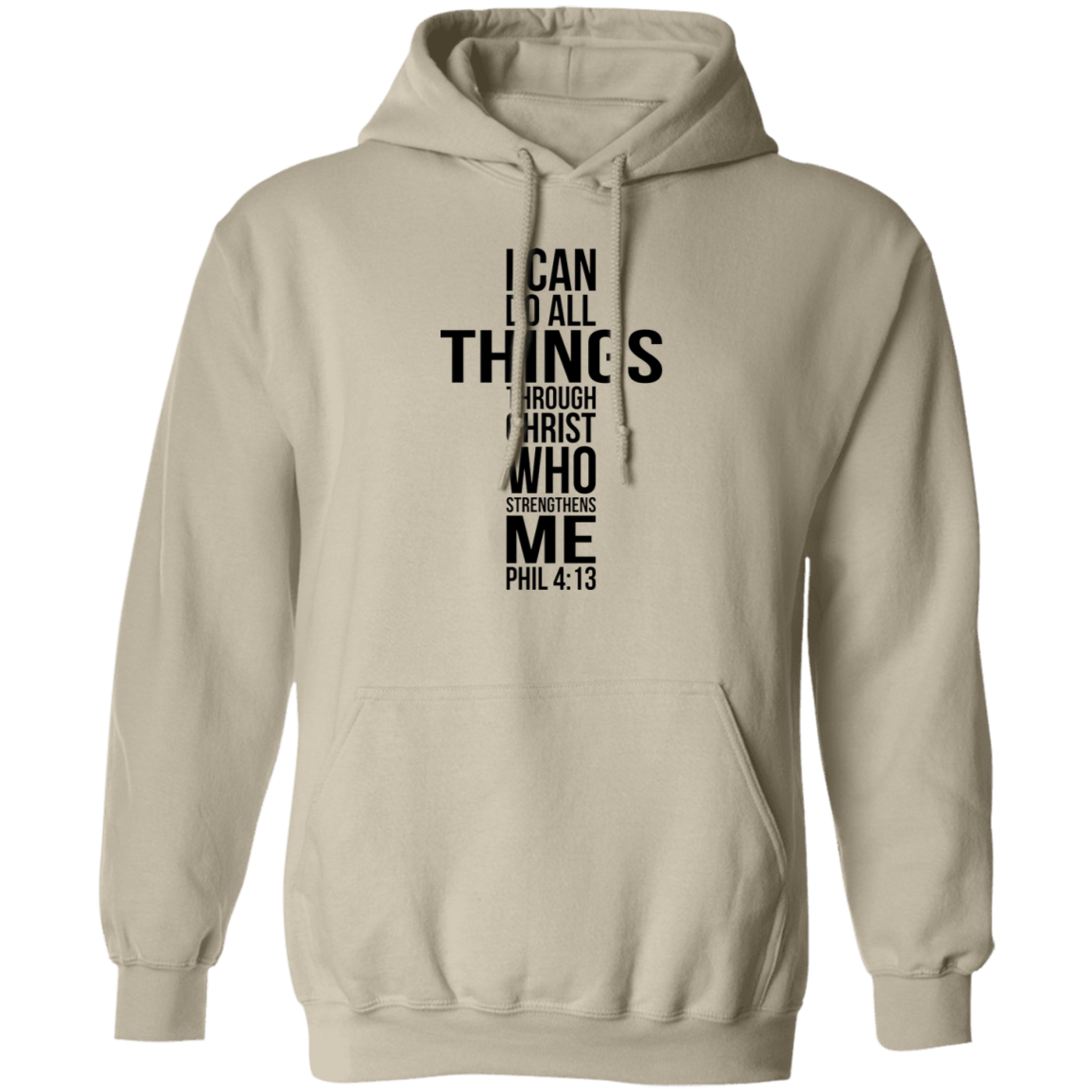 I Can Do all Things.... Pullover Hoodie
