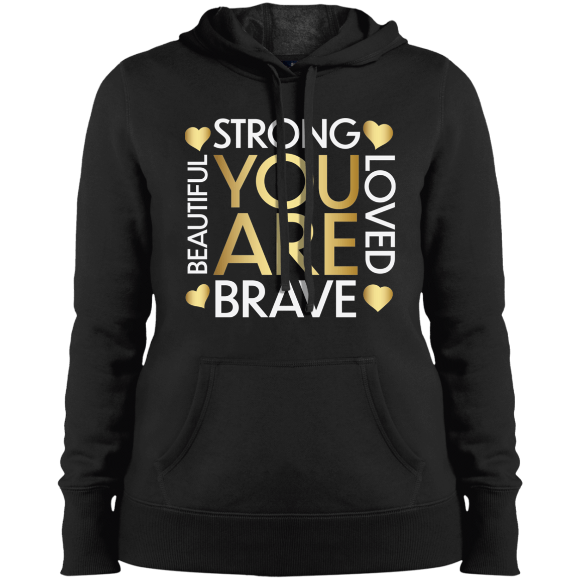 You Are Brave Ladies' Pullover Hooded Sweatshirt