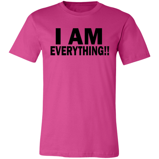 I Am Everything Unisex Jersey Short-Sleeve T-Shirt
