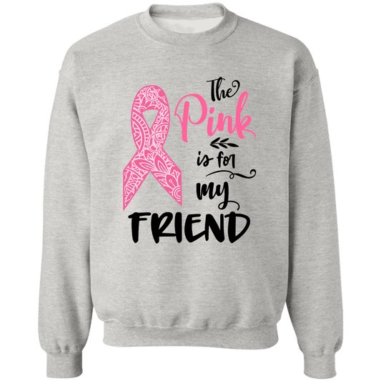 Wear Pink for a Friend Unisex Crewneck Pullover Sweatshirt