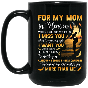 For My Mom 15 oz. Mug