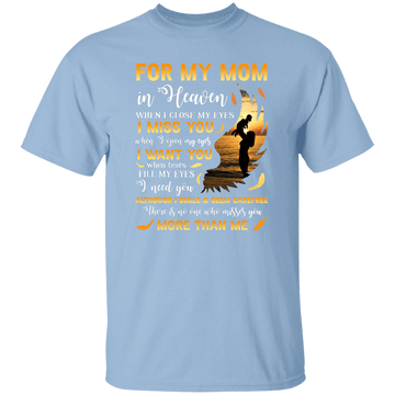 For My Mom.... T-Shirt