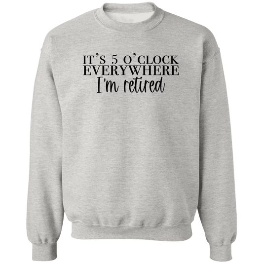 It's 5'oclock Everywhere Crewneck Pullover Sweatshirt