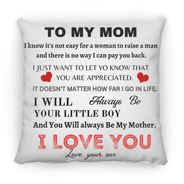 To My Mom  Large Square Pillow