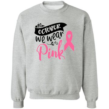 In October wear Pink Unisex Crewneck Pullover Sweatshirt