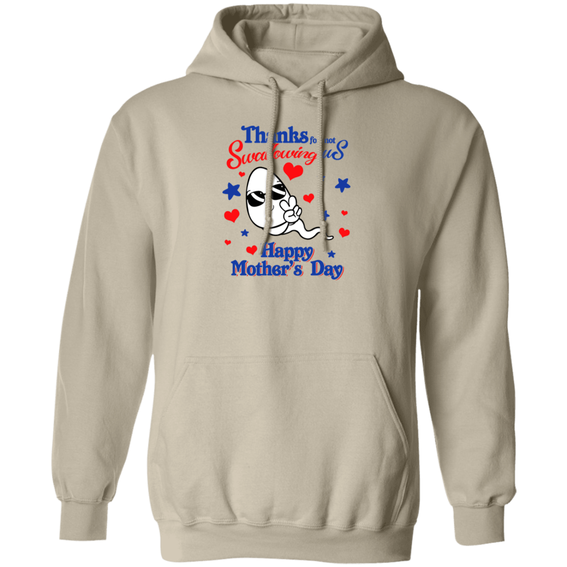 Thanks for not swallowing... Pullover Hoodie