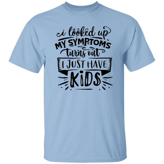 I looked up my symptoms T-Shirt