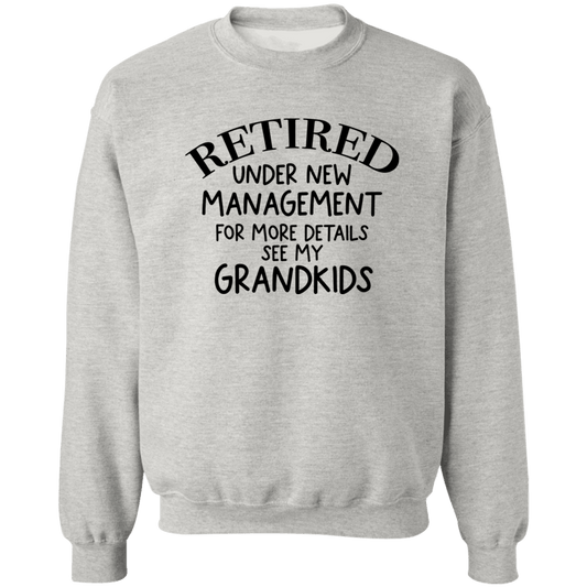 Retired under New Management Crewneck Pullover Sweatshirt