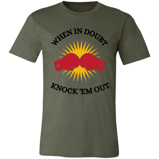 When In Doubt Unisex Jersey Short-Sleeve T-Shirt