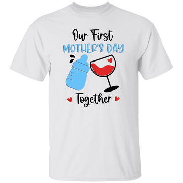 Our First Mother's Day T-Shirt