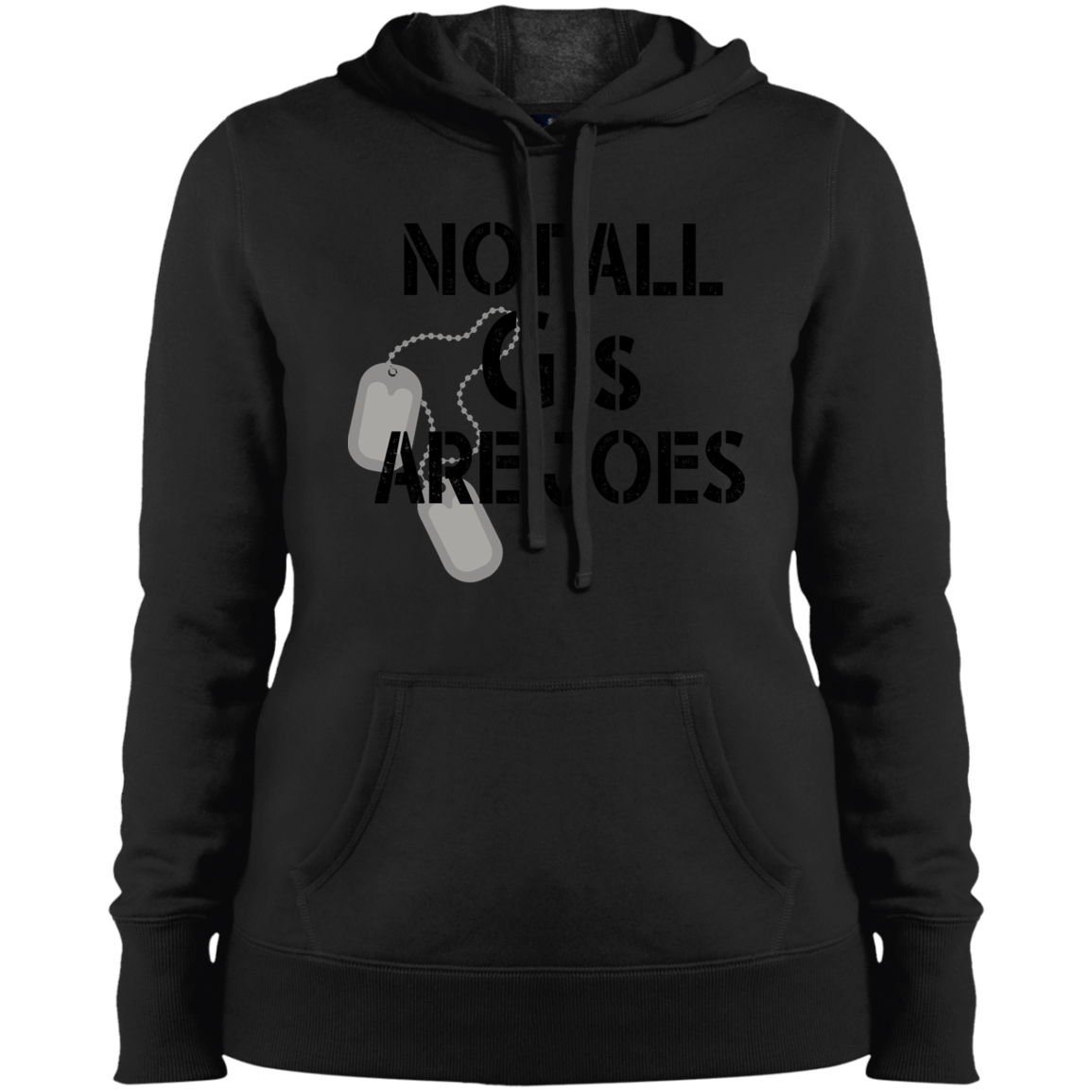 Not All GI's Are Joes Ladies' Pullover Hooded Sweatshirt