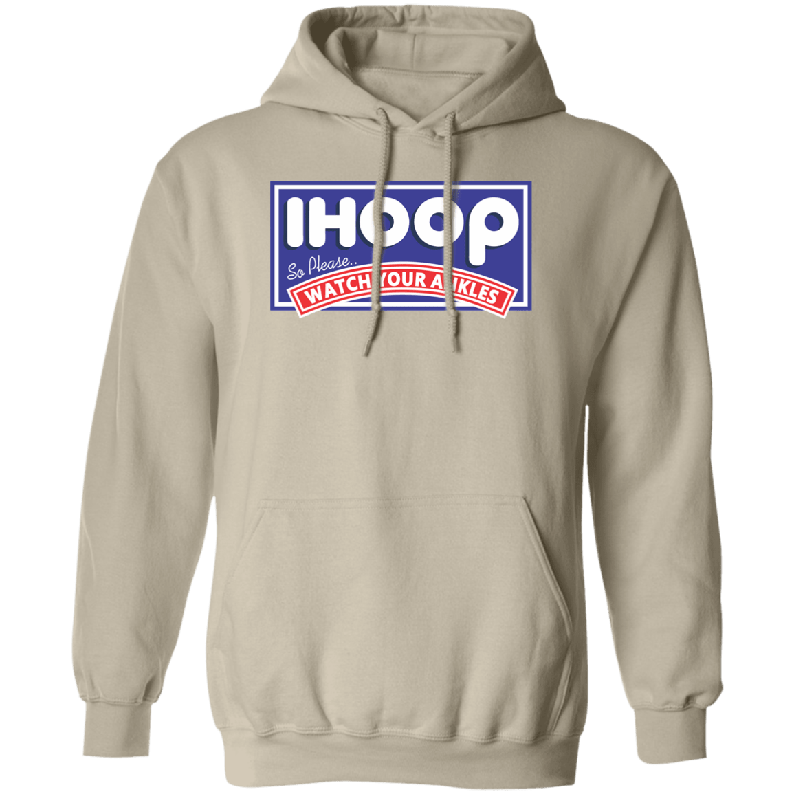 IHOOP Watch Your Ankles Pullover Hoodie