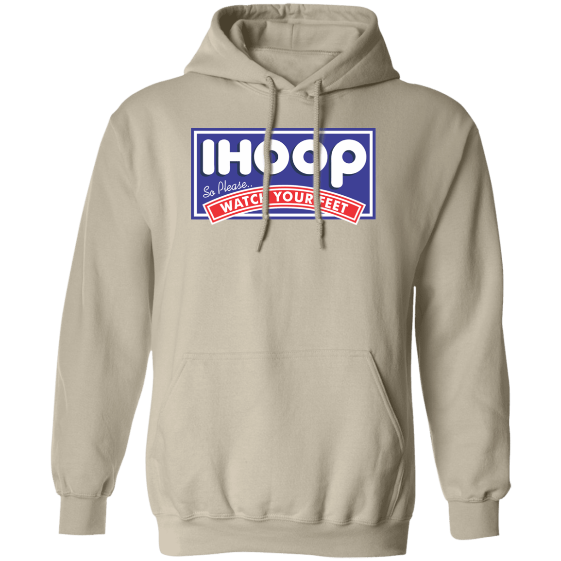 IHOOP Watch Your Feet Pullover Hoodie