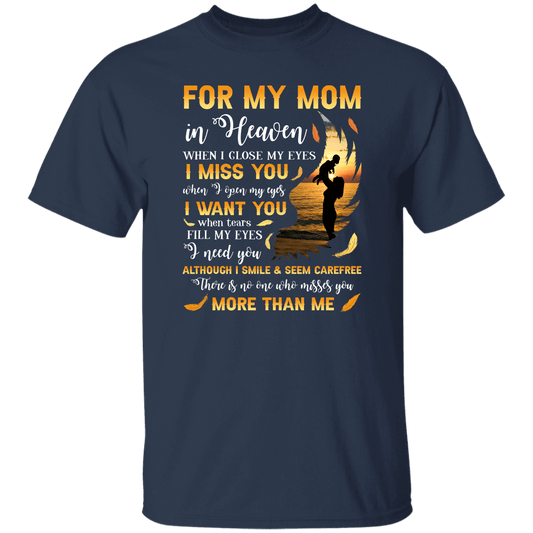 For My Mom.... T-Shirt