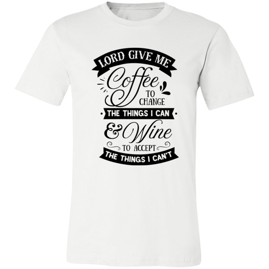 Lord Give Me Coffee .....Short-Sleeve T-Shirt