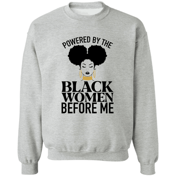 Black Women Before Me Crewneck Pullover Sweatshirt