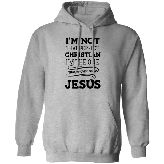 I'm Not That Perfect Christian Pullover Hoodie