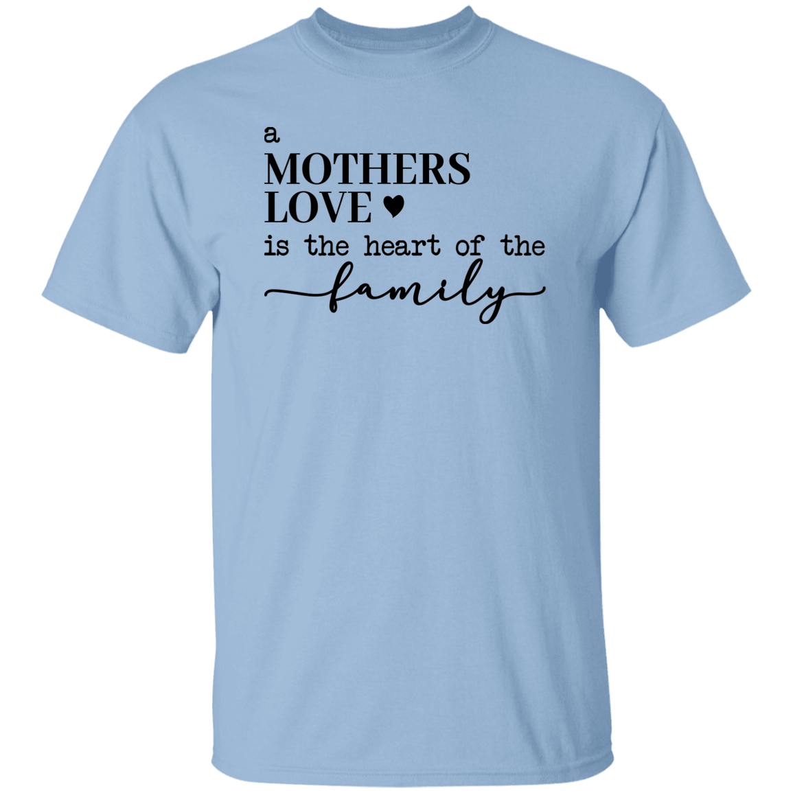A Mother's Love .... T-Shirt