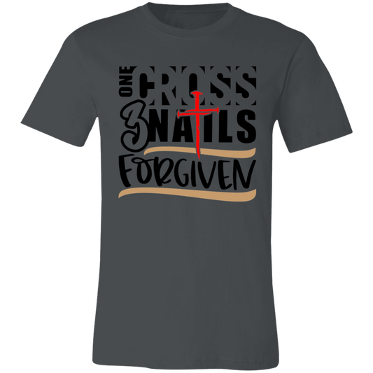 1 Cross 3 Nails... Short-Sleeve T-Shirt