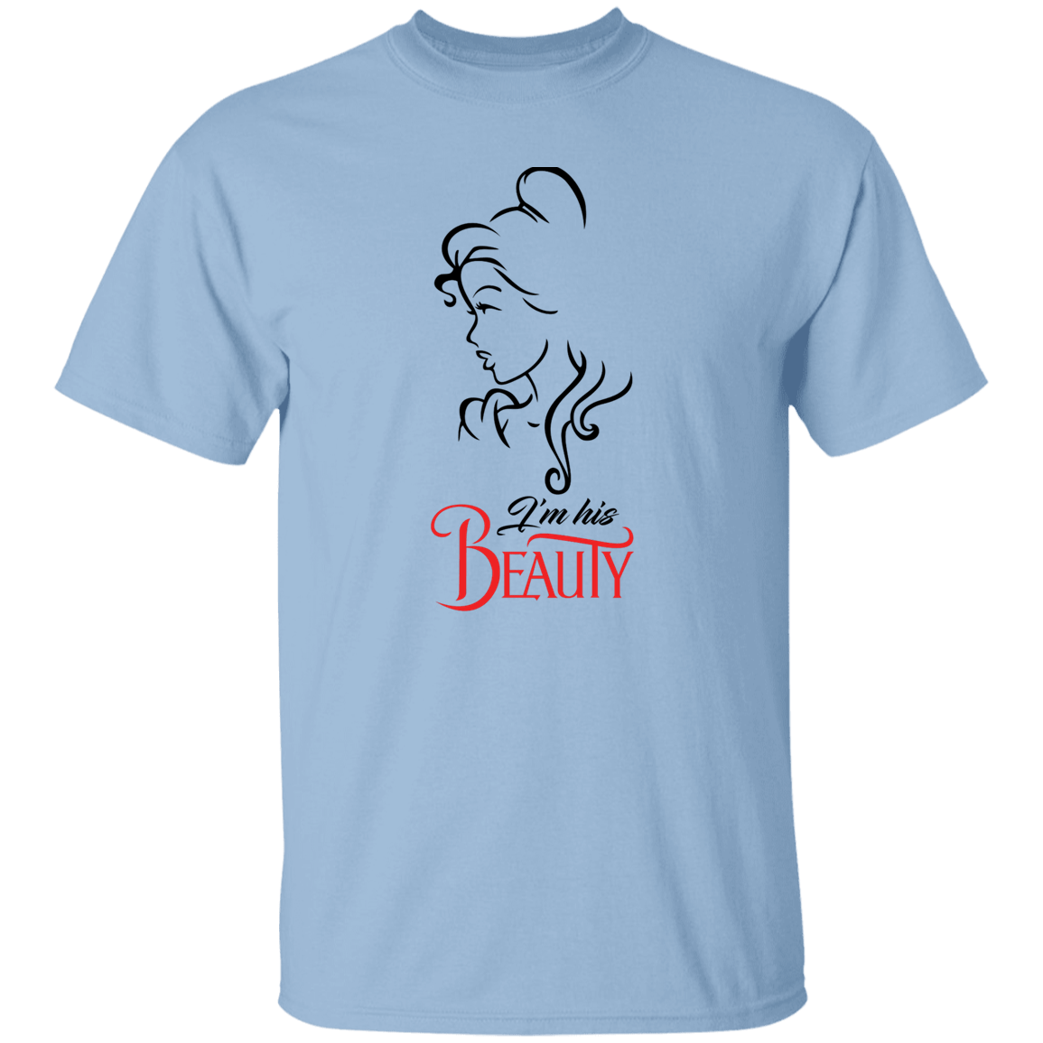 I'm His Beauty T-Shirt
