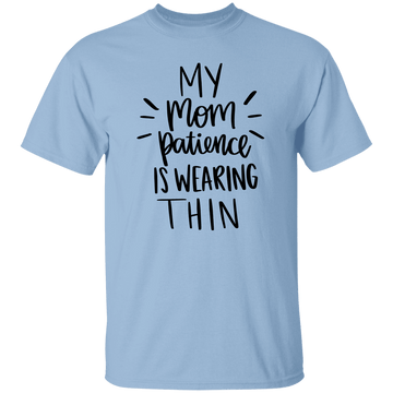 My Mom Patience T-Shirt