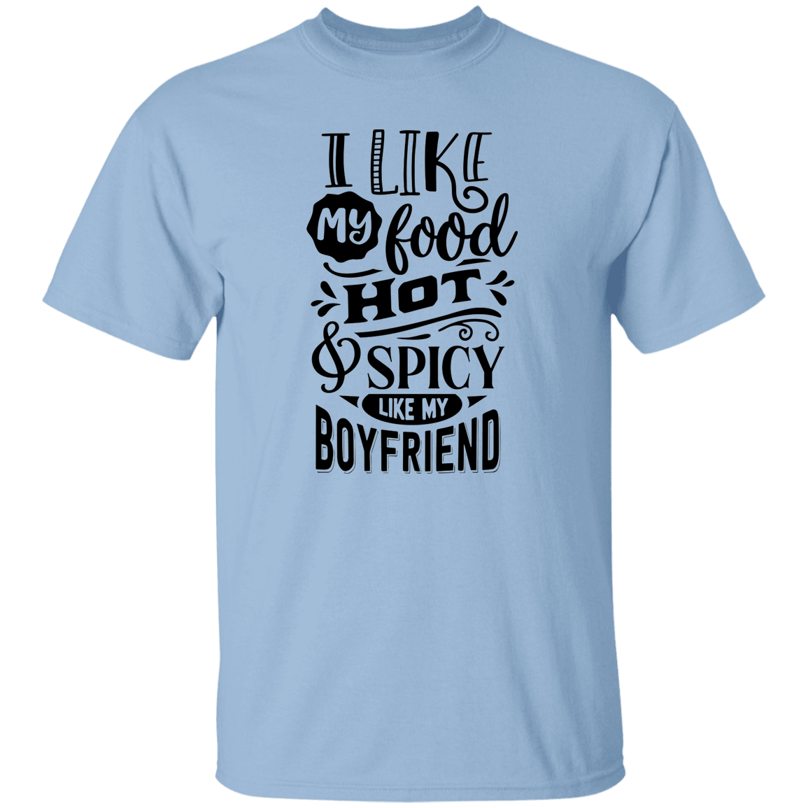 Hot & Spicy Boyfriend T-Shirt