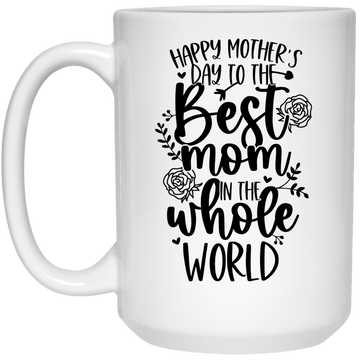 Best Mom in the World 15 oz.  Mug