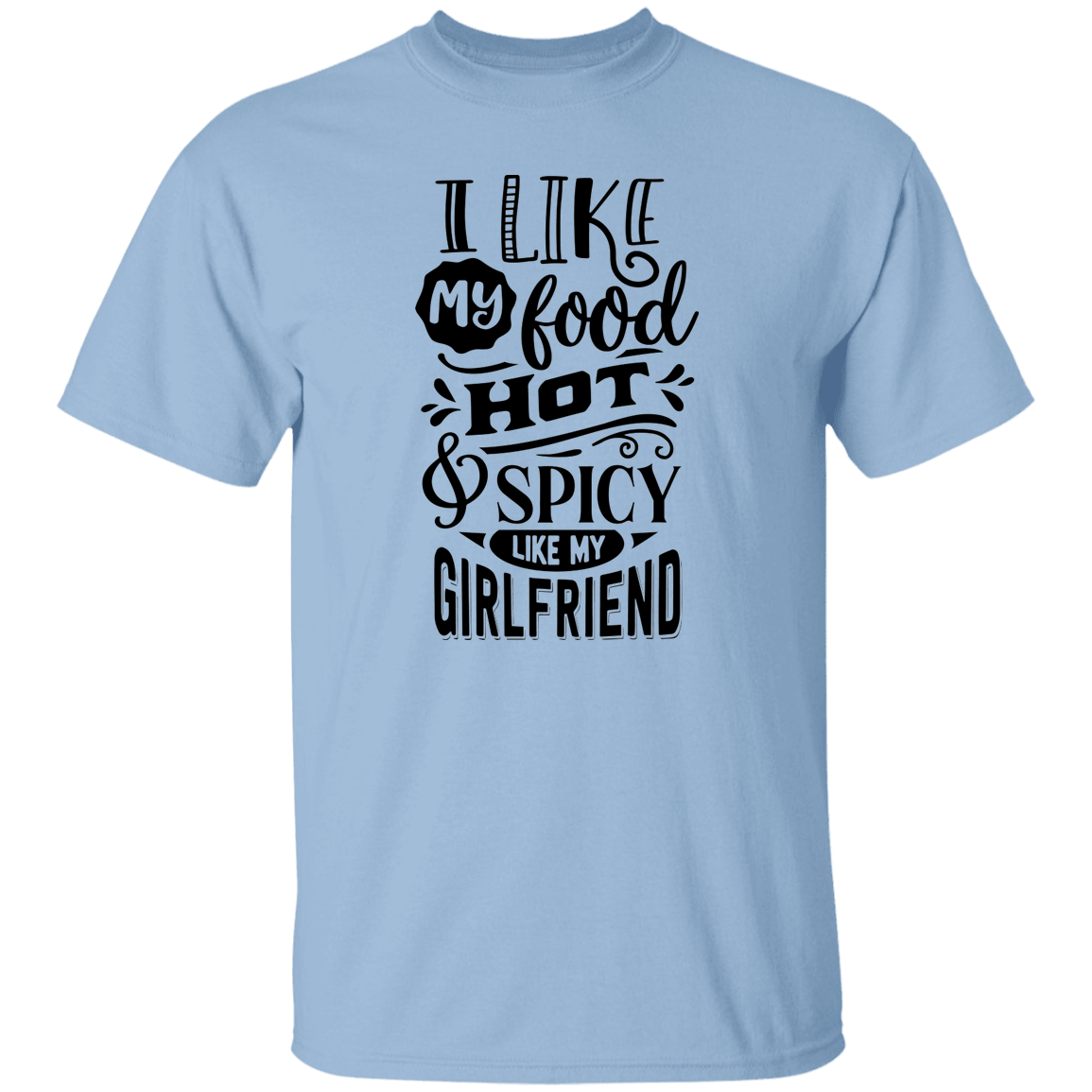 Hot & Spicy Girlfriend T-Shirt