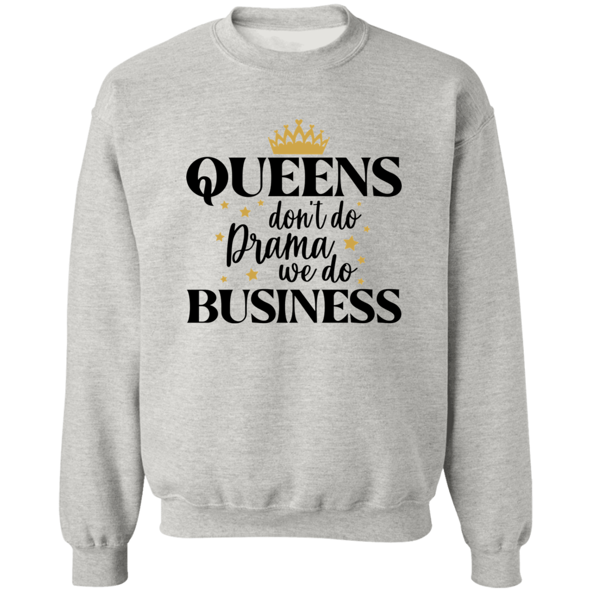 We do Business Ladies Crewneck Pullover Sweatshirt