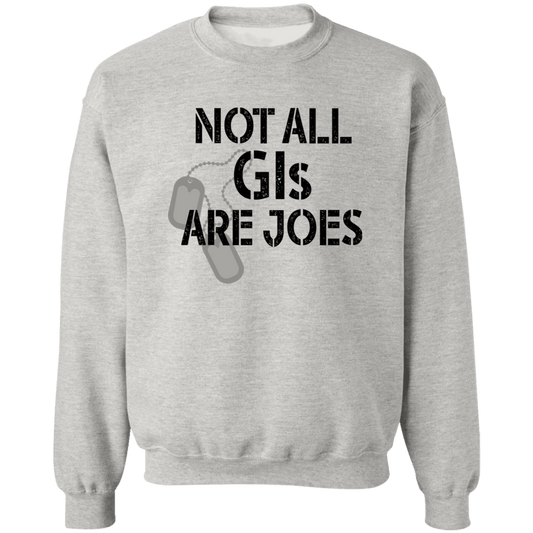 Not all GI are Joes Ladies Pullover Sweatshirt
