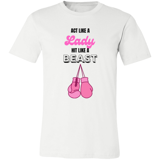 Act Like A Lady Unisex Jersey Short-Sleeve T-Shirt