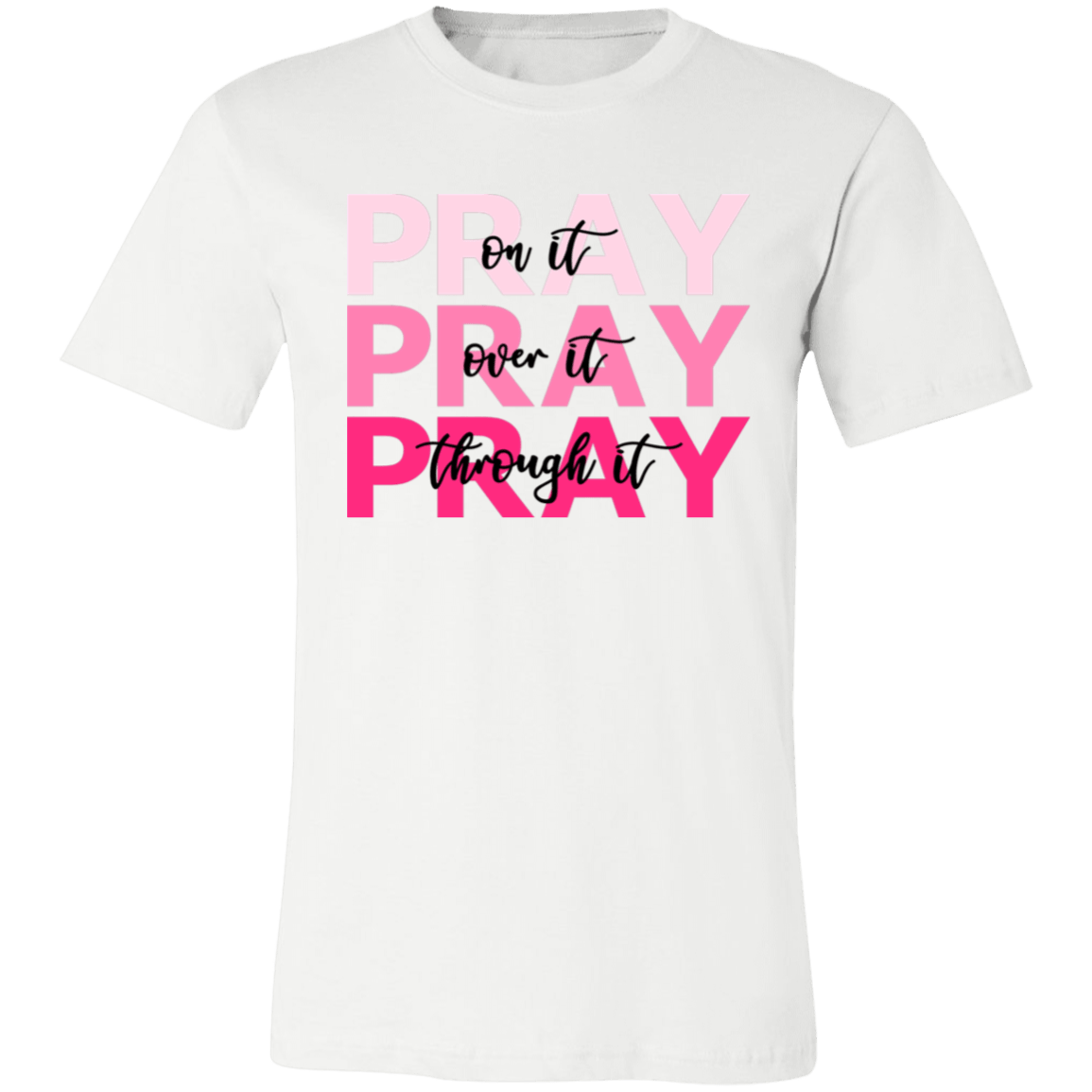 Pray Pray Pray Unisex Jersey Short-Sleeve T-Shirt