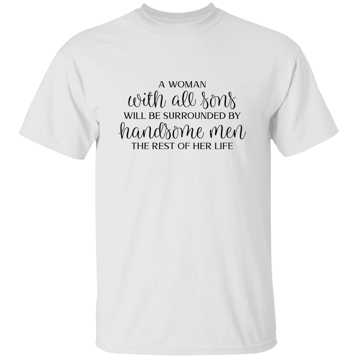 A woman with Sons..... T-Shirt