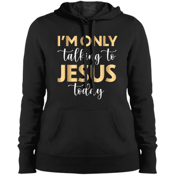 Talking To Jesus Ladies' Pullover Hooded Sweatshirt
