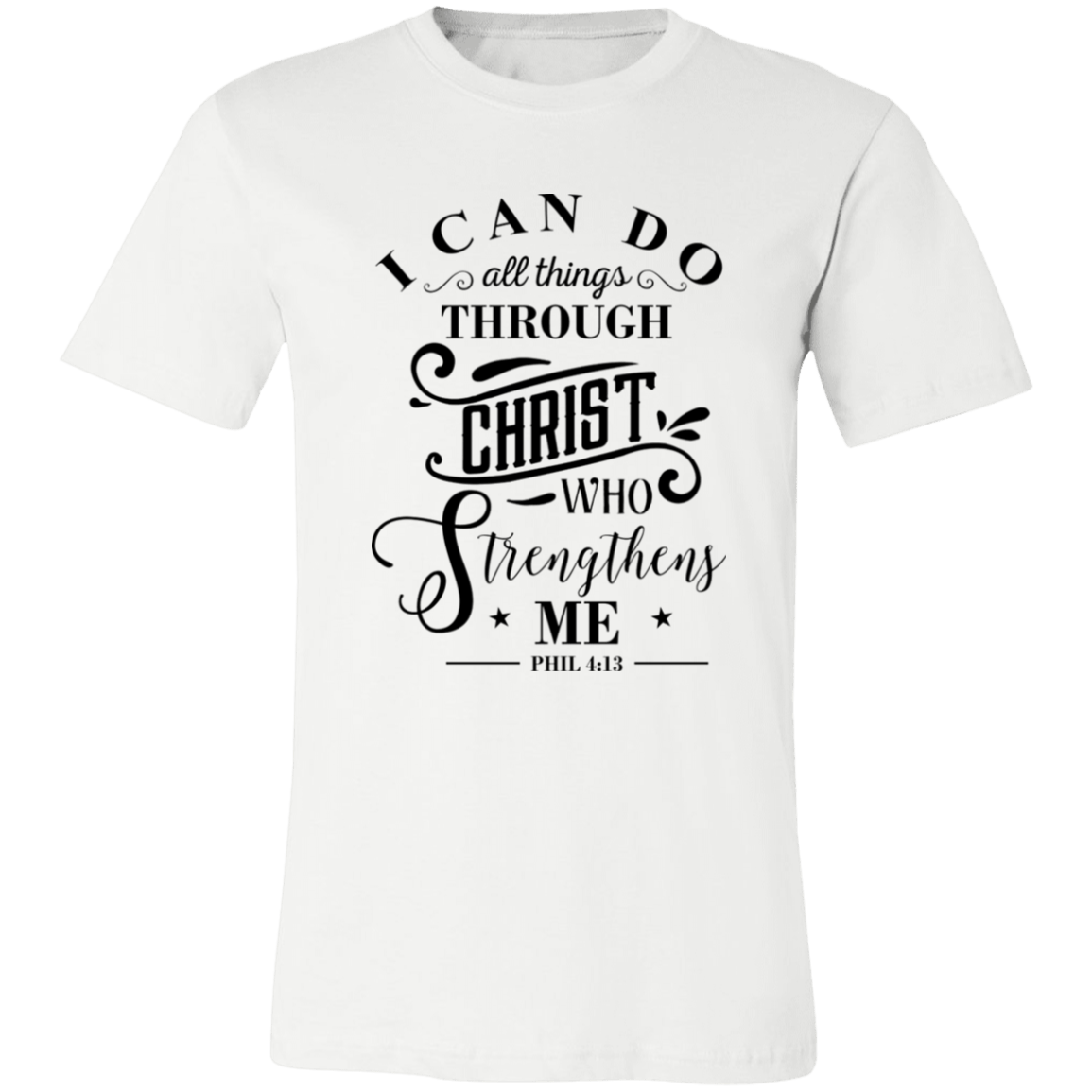 I Can Do All Things Through Christ Short-Sleeve T-Shirt