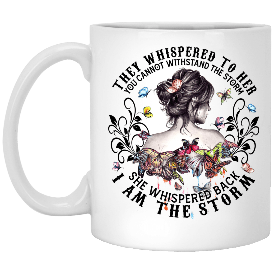 I am the Storm 11 oz.  Mug