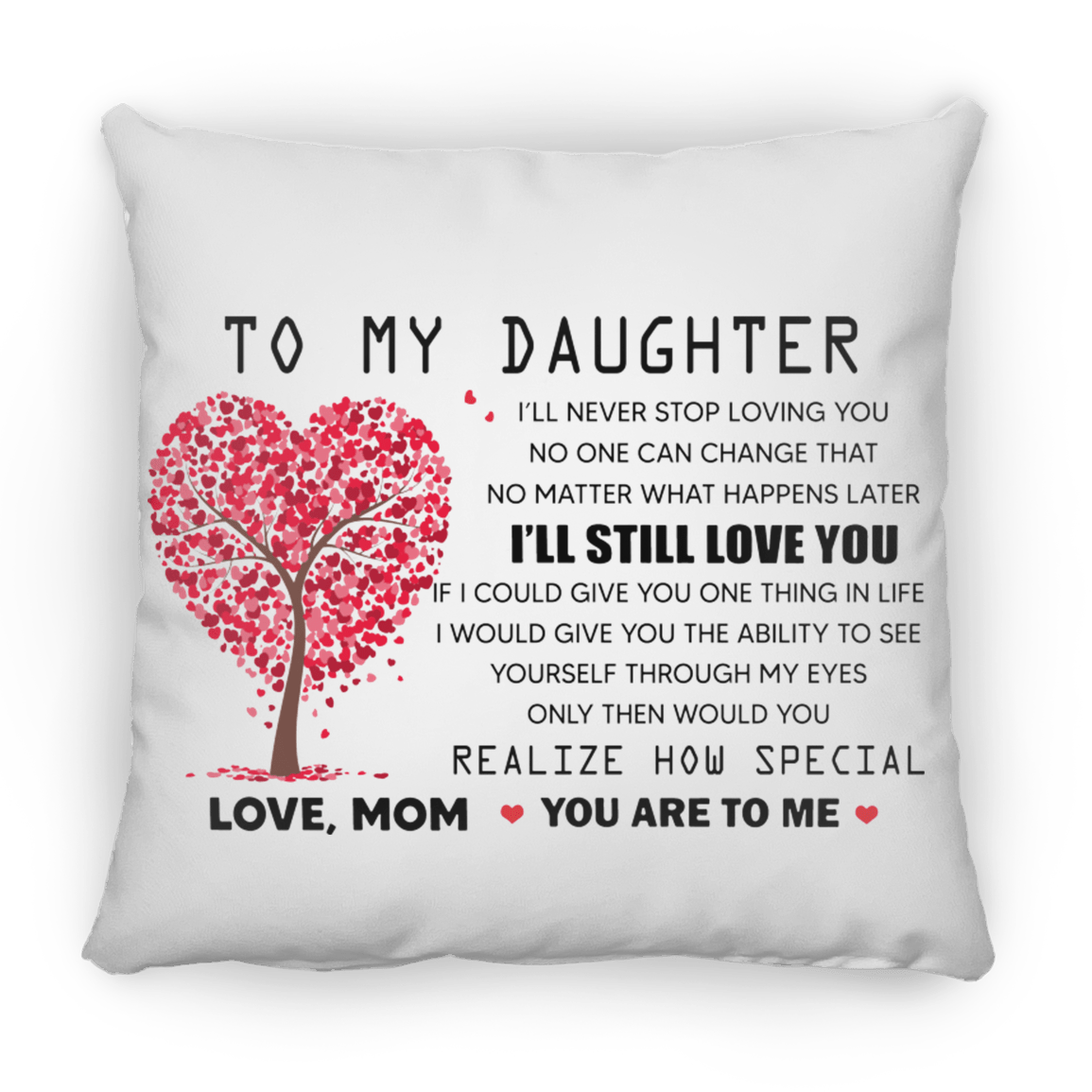 To My Daughter Love Mom Large Square Pillow