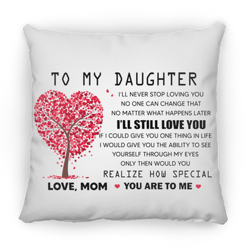 To My Daughter Love Mom Large Square Pillow